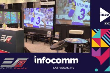 Elite ProAV at InfoComm 2022 in Las Vegas, Nevada