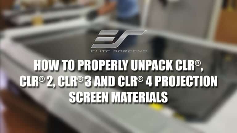 Instructions for unpacking and installing CLR projection screen materials.