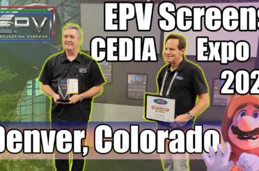EPV Screens at CEDIA Tech Expo 2023