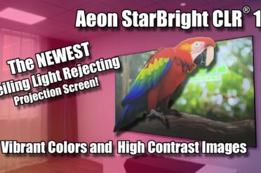 Elite Screens’ Aeon StarBright CLR® 16 Series – The Newest Ceiling Light Rejecting Projection Screens