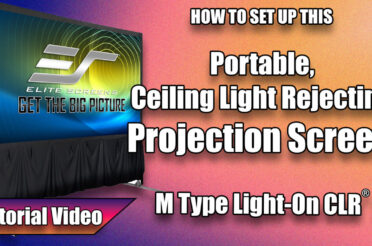 Set up Guide: Elite Screens Light-On CLR® 2 Portable Series