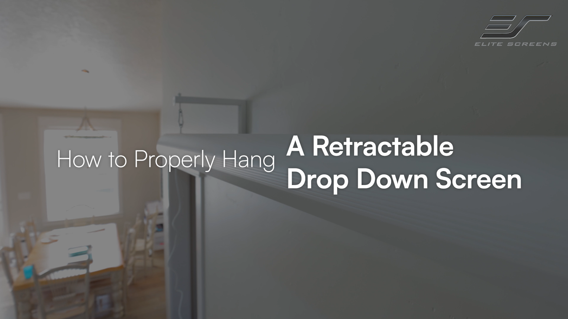 How to Properly Hang a Retractable Drop Down Screen | Step-by-Step Guide