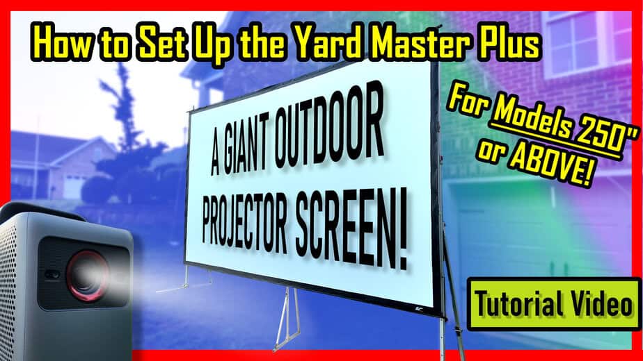 Yard Master Plus outdoor projection screen setup guide for models 250" and above.