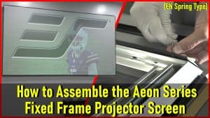 Step-by-step guide to assembling the Aeon Series fixed frame projector screen.